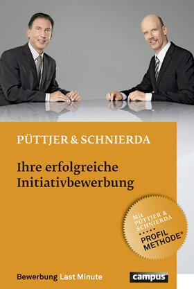 Püttjer / Schnierda |  Ihre erfolgreiche Initiativbewerbung | Buch |  Sack Fachmedien