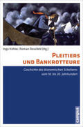 Köhler / Rossfeld |  Pleitiers und Bankrotteure | Buch |  Sack Fachmedien