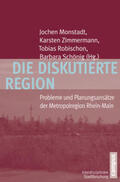 Monstadt / Robischon / Zimmermann |  Die diskutierte Region | Buch |  Sack Fachmedien