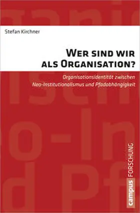 Kirchner | Wer sind wir als Organisation? | Buch | 978-3-593-39730-6 | www.sack.de