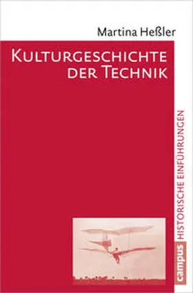 Heßler |  Kulturgeschichte der Technik | Buch |  Sack Fachmedien