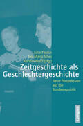 Paulus / Silies / Wolff |  Zeitgeschichte als Geschlechtergeschichte | Buch |  Sack Fachmedien