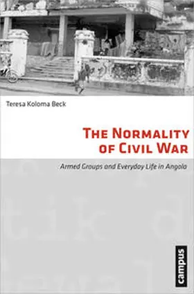 Koloma Beck | The Normality of Civil War | Buch | 978-3-593-39756-6 | sack.de