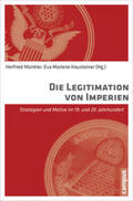 Münkler / Hausteiner |  Die Legitimation von Imperien | Buch |  Sack Fachmedien