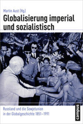 Aust | Globalisierung imperial und sozialistisch | Buch | 978-3-593-39850-1 | sack.de