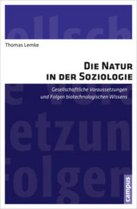 Lemke |  Die Natur in der Soziologie | Buch |  Sack Fachmedien