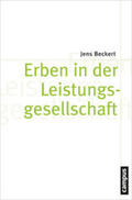 Beckert |  Erben in der Leistungsgesellschaft | Buch |  Sack Fachmedien
