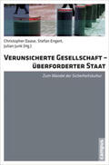 Daase / Engert / Junk |  Verunsicherte Gesellschaft - überforderter Staat | Buch |  Sack Fachmedien
