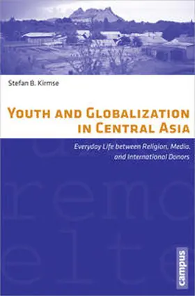 Kirmse | Youth and Globalization in Central Asia | Buch | 978-3-593-39889-1 | sack.de
