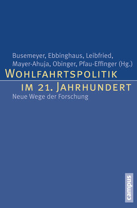 Busemeyer / Ebbinghaus / Leibfried | Wohlfahrtspolitik im 21. Jahrhundert | Buch | 978-3-593-39903-4 | sack.de