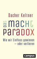 Keltner |  Das Macht-Paradox | Buch |  Sack Fachmedien