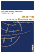 Burchardt / Peters / Weinmann |  Arbeit in globaler Perspektive | Buch |  Sack Fachmedien