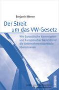 Werner |  Der Streit um das VW-Gesetz | Buch |  Sack Fachmedien