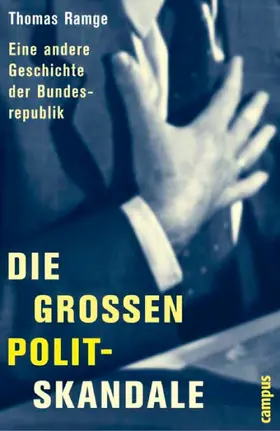 Ramge |  Die großen Polit-Skandale | eBook | Sack Fachmedien