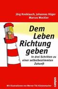 Knoblauch / Hüger / Mockler |  Dem Leben Richtung geben | eBook | Sack Fachmedien