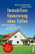 Brückner / Lücke / Härle |  Immobilienfinanzierung ohne Fallen | eBook | Sack Fachmedien