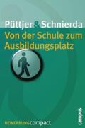Püttjer / Schnierda |  Von der Schule zum Ausbildungsplatz | eBook | Sack Fachmedien
