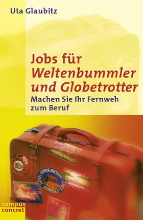 Glaubitz |  Jobs für Weltenbummler und Globetrotter | eBook | Sack Fachmedien
