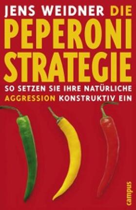 Weidner | Die Peperoni-Strategie | E-Book | sack.de