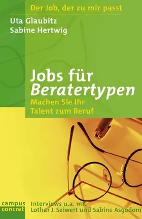 Glaubitz / Hertwig |  Jobs für Beratertypen | eBook | Sack Fachmedien