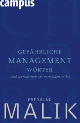 Malik | Gefährliche Managementwörter | E-Book | sack.de