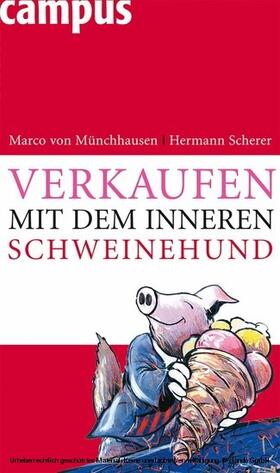 Münchhausen / Scherer |  Verkaufen mit dem inneren Schweinehund | eBook | Sack Fachmedien