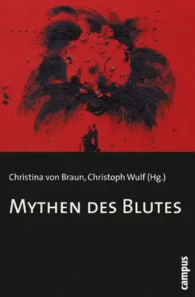 Braun / Wulf |  Mythen des Blutes | eBook | Sack Fachmedien