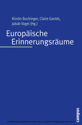 Buchinger / Gantet / Vogel |  Europäische Erinnerungsräume | eBook | Sack Fachmedien
