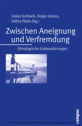 Gottowik / Jebens / Platte |  Zwischen Aneignung und Verfremdung | eBook | Sack Fachmedien