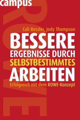 Ressler / Thompson | Bessere Ergebnisse durch selbstbestimmtes Arbeiten | E-Book | sack.de