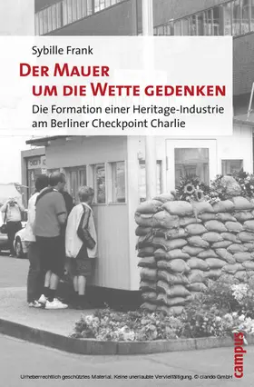 Frank |  Der Mauer um die Wette gedenken | eBook | Sack Fachmedien