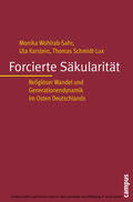 Wohlrab-Sahr / Karstein / Schmidt-Lux |  Forcierte Säkularität | eBook | Sack Fachmedien
