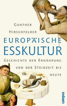 Hirschfelder |  Europäische Esskultur | eBook | Sack Fachmedien