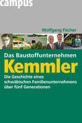 Fischer |  Das Baustoffunternehmen Kemmler | eBook | Sack Fachmedien