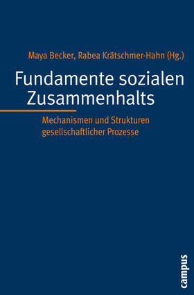 Becker / Krätschmer-Hahn / Bös | Fundamente sozialen Zusammenhalts | E-Book | sack.de