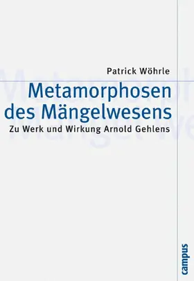 Wöhrle |  Metamorphosen des Mängelwesens | eBook | Sack Fachmedien