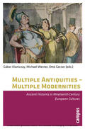 Klaniczay / Werner / Gécser |  Multiple Antiquities - Multiple Modernities | eBook | Sack Fachmedien
