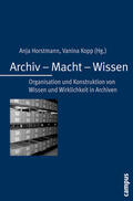 Horstmann / Kopp |  Archiv - Macht - Wissen | eBook | Sack Fachmedien