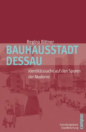Bittner |  Bauhausstadt Dessau | eBook | Sack Fachmedien