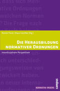 Forst / Günther |  Die Herausbildung normativer Ordnungen | eBook | Sack Fachmedien