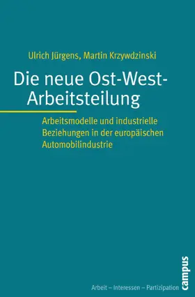 Jürgens / Krzywdzinski |  Die neue Ost-West-Arbeitsteilung | eBook | Sack Fachmedien