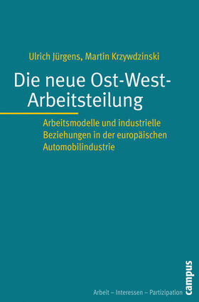 Jürgens / Krzywdzinski | Die neue Ost-West-Arbeitsteilung | E-Book | sack.de