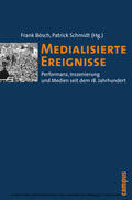 Bösch / Schmidt / Fahlenbach |  Medialisierte Ereignisse | eBook | Sack Fachmedien
