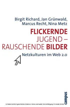 Richard / Grünwald / Recht |  Flickernde Jugend - rauschende Bilder | eBook | Sack Fachmedien