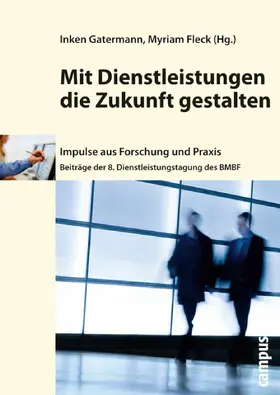 Gatermann / Fleck | Mit Dienstleistungen die Zukunft gestalten | E-Book | www.sack.de