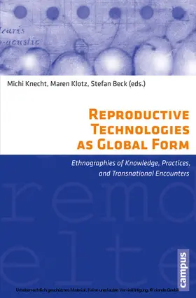 Knecht / Klotz / Beck | Reproductive Technologies as Global Form | E-Book | sack.de