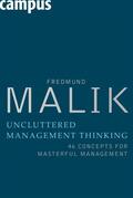 Malik |  Uncluttered Management Thinking | eBook | Sack Fachmedien