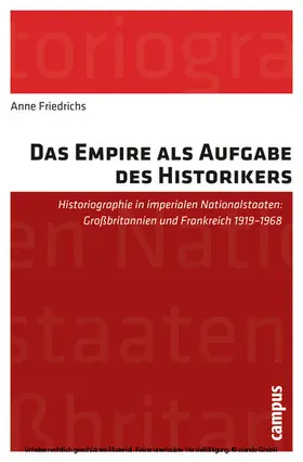 Friedrichs |  Das Empire als Aufgabe des Historikers | eBook | Sack Fachmedien