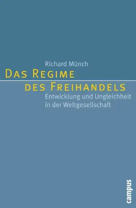 Münch |  Das Regime des Freihandels | eBook | Sack Fachmedien