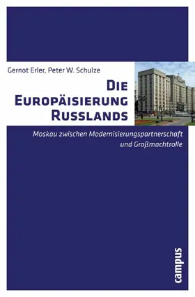 Erler / Schulze |  Die Europäisierung Russlands | eBook | Sack Fachmedien